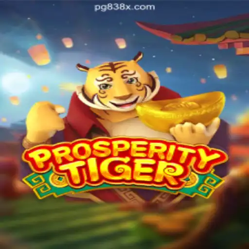 Discover ProsperityTiger: The Exciting New Game on 838X.COM Platform