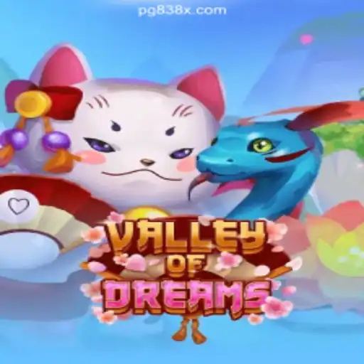 Exploring the World of ValleyofDreams: A Journey through Oficial Slots Brasil on 838X.COM